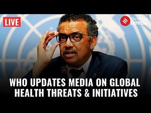 WHO PC LIVE: Tedros Adhanom Ghebreyesus Addresses Media on Critical Global Health Issues