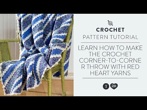 Learn How to Make the Crochet Corner-to-Corner Throw with Red Heart Yarns