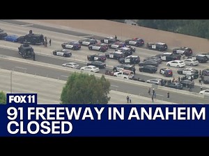 91 freeway in Anaheim closed