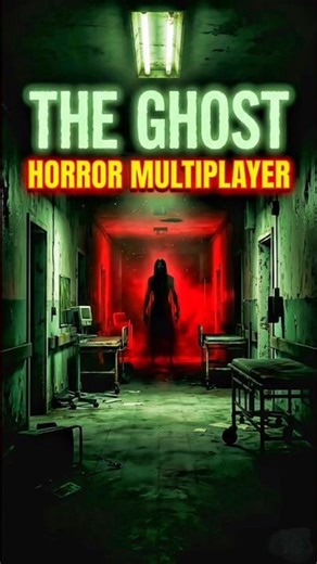 The Ghost - Multiplayer Horror Gameplay #TheGhost #HorrorGaming #Multiplayer #GamingShorts #Scary