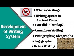 Development of Writing System| Cuneiform writing| Pictograms and Ideograms| Logograph| Rebus Writing