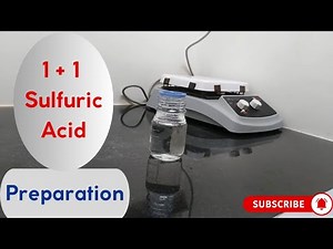 Preparation of 1+1 Sulfuric acid