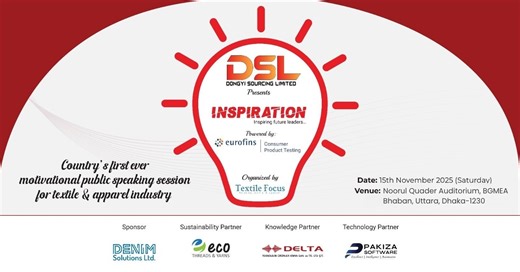 Country's first-ever motivational public speaking session for the textile and apparel industry, "INSPIRATION" Powered by Eurofins Consumer Product Testing Bangladesh. 📍Registration link: https://forms.gle/NgQyETchpnNL6BpW7 | Textile Focus