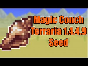 Magic Conch Seed Terraria Version 1.4.4.9 PC Only