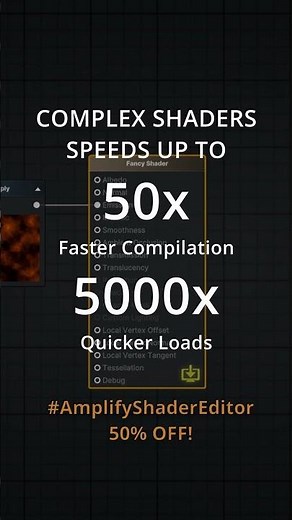 #AmplifyShaderEditor Major update! Up to 5000x faster loads and 50x quicker compilation.