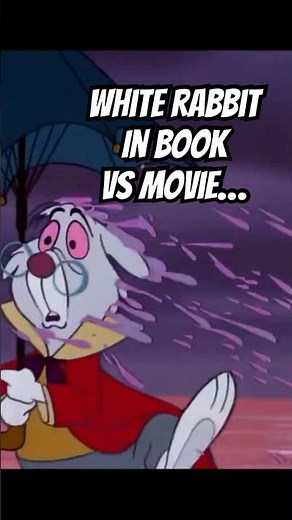 The White Rabbit In Alice In Wonderland Book Vs Movie