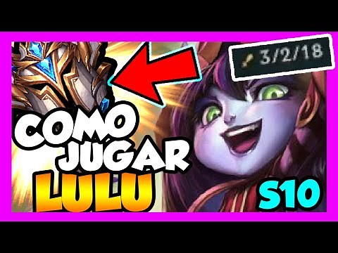 👍 LULU S10 SUPPORT | (GUÍA - CÓMO JUGAR CON LULU - GAMEPLAY) | RUNAS, OBJETOS, HABILIDADES, COMBOS