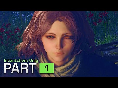 Elden Ring INCANTATIONS ONLY Walkthrough Gameplay - Part 1