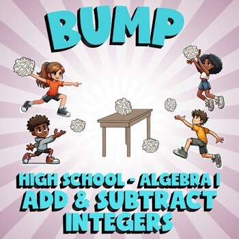 Add & Subtract Integers BUMP Math Game - No Prep Algebra 1 Review Activity