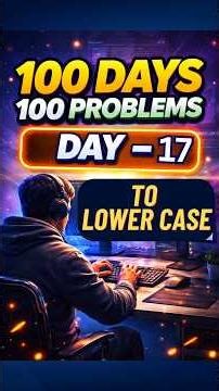 Day 17 🚀 To Lower Case | ASCII Trick⚡| Leetcode 709 #dsa #coding #viral #explore #shorts #leetcode