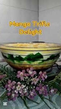 Mango Trifle Delight Recipe | No-Bake Summer Dessert That Will Wow Everyone!
