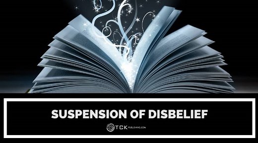 What Is Suspension of Disbelief? Definition, Examples, and Limitations - TCK Publishing