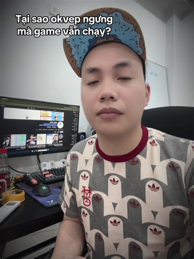 Tại sao OKVEP ngưng hoạt động mà game vẫn chạy?