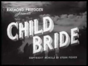 Child Bride (1938) – A Controversial Drama Tackling Child Marriage in Rural America