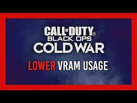 How to: Lower VRAM Usage | Black Ops: Cold War