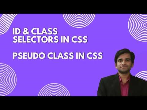 ID vs Class Selector in CSS | Pseudo Classes in CSS Explained in Hindi :hover, :active, :focus