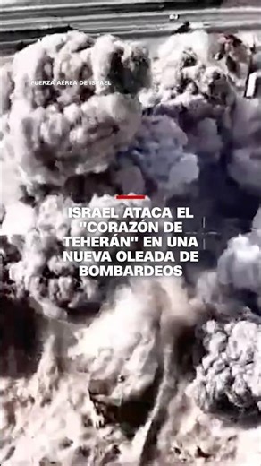 Israel ataca el "corazón de Teherán" en una nueva oleada de bombardeos