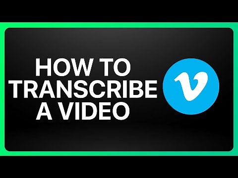 How To Transcribe A Vimeo Video Tutorial