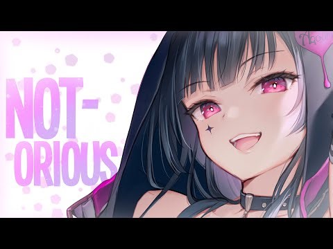 「Nightcore」→ Neoni - Notorious (Lyrics)