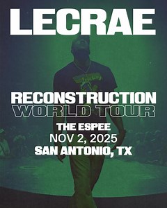 San Antonio! I'm performing live at The Espee on 11/2. Get your tickets now. | Lecrae