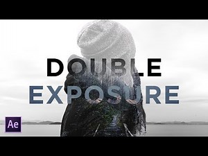 Create Beautiful Double Exposure with Titles | After Effects Tutorial