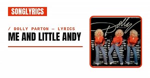Dolly Parton - Me and Little Andy Lyrics & Meaning