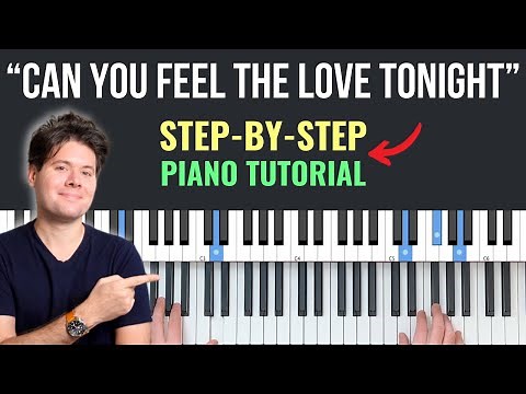 How To Play "Can You Feel The Love Tonight" // Elton John Piano Tutorial