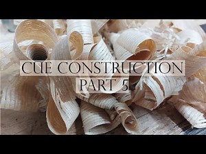 Cue Construction Part 5 - Decorative splice work