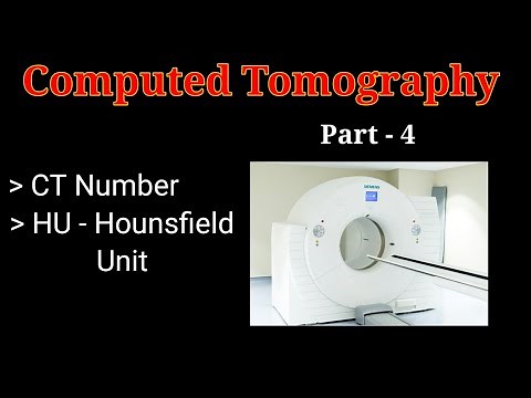 CT Scan # Part - 4 # CT Numbers & Hounsfield units# Computed Tomography By BL Kumawat