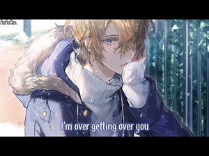 Nightcore - Over Getting Over You || Lyrics