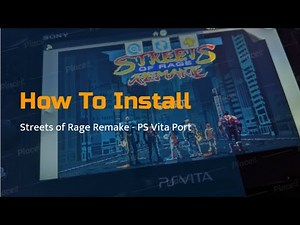 Installing Streets Of Rage Remake | PS Vita Hacks | CFW 3.60