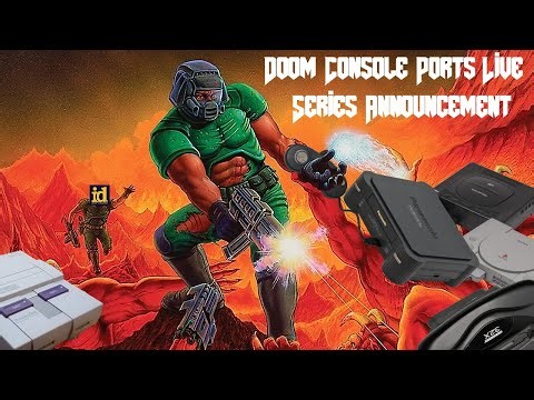 Doom Console Ports Live | Series Announcement