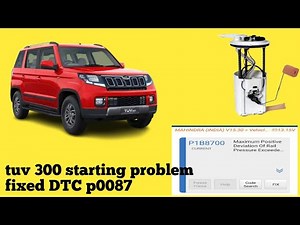 Tuv 300 starting problem fixed p0087 fault code fixed
