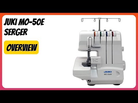 REVIEW (2025): Juki MO-50E Serger. Features