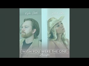 Wish You Were The One - Acoustic