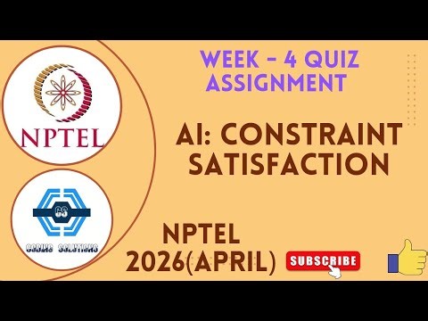 AI: Constraint Satisfaction | Week 4 Answers | NPTEL 2026(April) | SWAYAM 2026