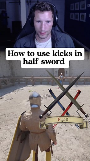 How to Use Kicks in Half Sword Combat