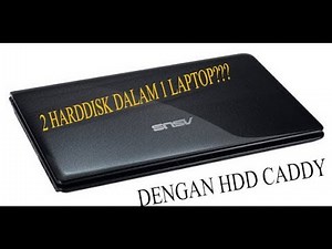 Cara Pasang HDD caddy 12,7 mm ASUS A42F (Bisa 2 harddisk internal dalam 1 laptop)