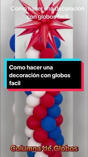 Cómo hacer una decoración con globos fácil y creativa