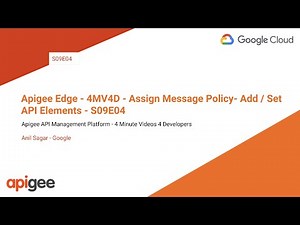 Apigee Edge - 4MV4D - Assign Message Policy- Add / Set API Elements - S09E04