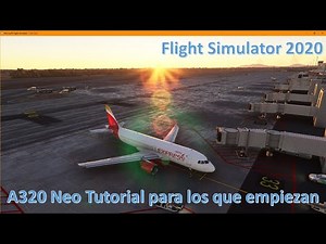 A320 NEO TUTORIAL PARA INICIADOS EN FLIGHT SIMULATOR