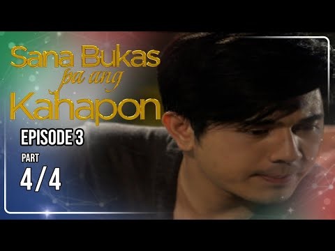 Sana Bukas Pa Ang Kahapon | Episode 3 (4/4) | August 4, 2026
