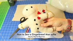 Sew a Gingerbread Man Softie - Easy Sewing For Beginners