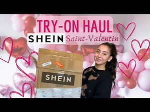 TRY-ON HAUL SHEIN | SAINT-VALENTIN 🌹♥️