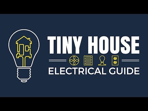 Tiny House Electrical - How to wire your tiny house