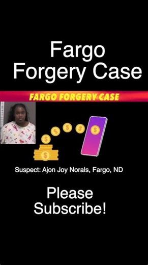 Fargo Forgery Case