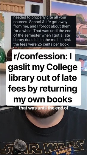 r/confession: I gaslit my College library out of late fees by returning my own books #redditstories