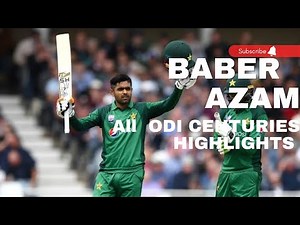babar azam all centuries highlights || babar azam batting || Baber Century Today