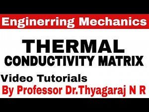 Thermal Conductivity Matrix