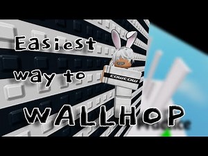 Easiest Way How To WallHopping (Tutorial) Roblox